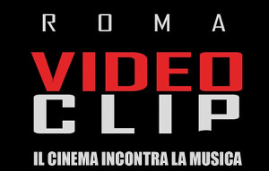 ROMAVIDEOCLIP 2015 - Il Cinema incontra la Musica