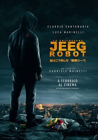 LO CHIAMAVANO JEEG ROBOT - Ottimo risultato al box office