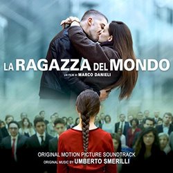 LA RAGAZZA DEL MONDO - Le musiche di Umberto Smerilli