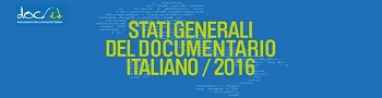 Il programma degli Stati Generali del Documentario Italiano 2016