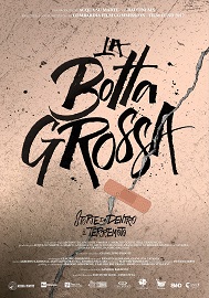 LA BOTTA GROSSA - In tour nelle sale italiane dal 20 novembre