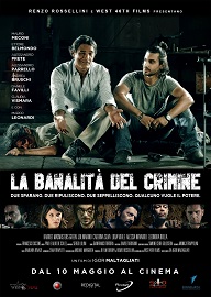 LA BANALIT DEL CRIMINE - Al cinema dal 10 maggio