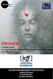 PREGHIERA - In Canada per l'Italian Contemporary Film Festival