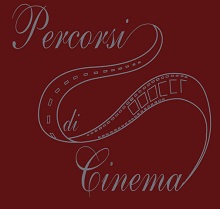 PERCORSI DI CINEMA 15 - Dal 6 novembre alla Casa del Cinema a Roma