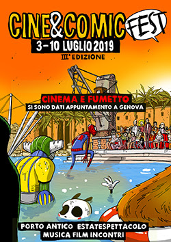 CINE&COMIC FEST 3 - A Genova dal 3 al 10 luglio