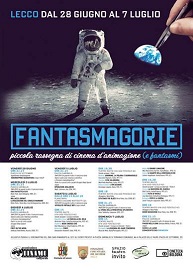 FANTASMAGORIE 3 - A Lecco Dal 28 giugno al 7 luglio