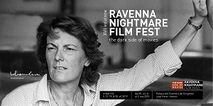 RAVENNA NIGHTMARE FILM FEST 17 - Ospite d'onore Liliana Cavani