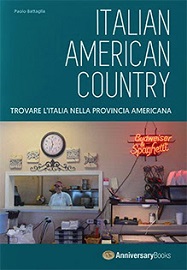 ITALIAN AMERICAN COUNTRY - Un libro ed un documentario sulle comunit italo-americane negli USA