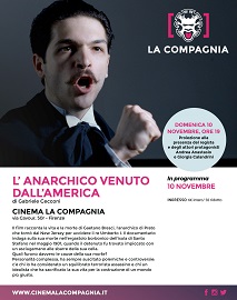L'ANARCHICO VENUTO DALL'AMERICA - Proiezione il 10 novembre al cinema La Compagnia di Firenze