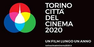 TORINO CITTA' DEL CINEMA 2020 - Tanti appuntamenti animeranno la citt della Mole