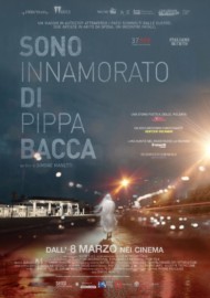 SONO INNAMORATO DI PIPPA BACCA - Dall'8 marzo al cinema