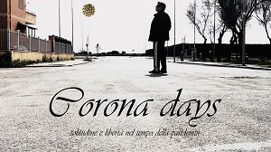 CORONA DAYS - Dal 7 maggio in streaming il documentario di Fabio del Greco
