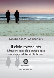 IL CIELO ROVESCIATO - Il cinema di Mario Balsamo