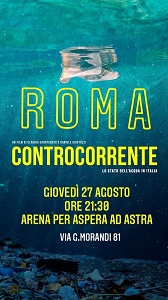CONTROCORRENTE - Il 27 agosto all’Arena del Cinema Broadway di Roma