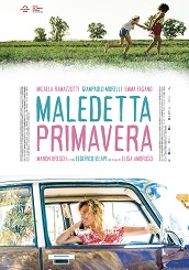 MALEDETTA PRIMAVERA - Al cinema dal 12 novembre