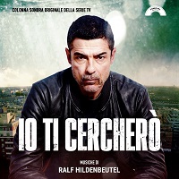 IO TI CERCHERO' - La colonna sonora di Ralf Hildenbeutel