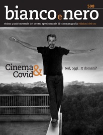 BIANCO E NERO 598 - La rivista dedica uno speciale a Cinema e Covid