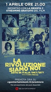LA RIVOLUZIONE SIAMO NOI - ARTE IN ITALIA 1967/1977 - In streaming gratuito su CG PREMIERE