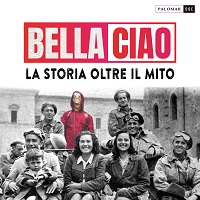 BELLA CIAO - LA canzone diventa un documentario