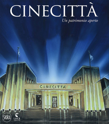 CINECITTA' - Un Patrimonio Aperto