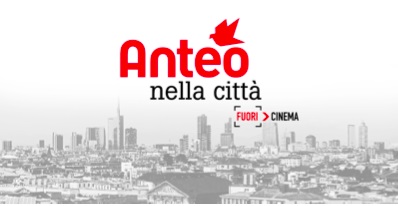 ANTEO NELLA CITTA' - Il cinema itinerante milanese