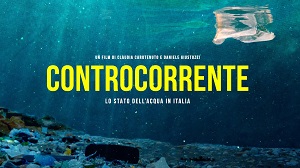 CONTROCORRENTE - LO STATO DELL'ACQUA IN ITALIA - Il 15 luglio alle 23 su Rai2