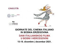 GIORNATE DEL CINEMA ITALIANO IN BOSNIA ERZEGOVINA - In sala Sarajevo, Banja Luka, Mostar e Tuzla
