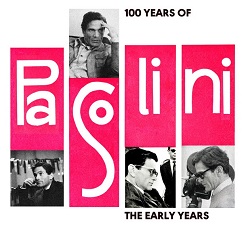 100 YEARS OF PASOLINI / THE EARLY DAYS - 22 brani dai film di Pasolini