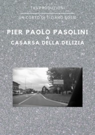 PIER PAOLO PASOLINI - A Milano un ricordo dell'autore con Tiziano Sossi