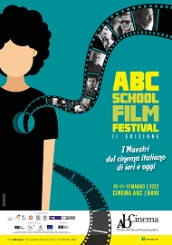 ABC SCHOOL FILM FESTIVAL 2 - La serata finale il 12 maggio al Cinema Abc di Bari