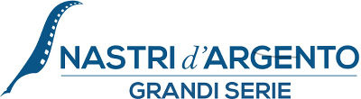 NASTRI D'ARGENTO - Le Grandi Serie a Napoli
