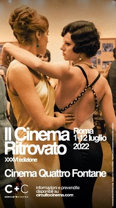 IL CINEMA RITROVATO - Dal 1 al 12 luglio al Cinema 4 Fontane di Roma