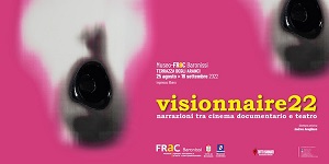 VISIONNAIRE22 - Da fine agosto al Museo FRaC-Baronissi