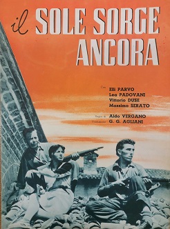 IL SOLE SORGE ANCORA - Un film per il 78 Anniversario della Battaglia di Porta Lame
