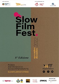SLOW FILM FEST 8 - Dal 26 novembre al 13 dicembre a Roma, Acquapendente, Antrodoco e online