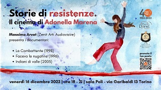 STORIE DI RESISTENZE - A Torino il cinema di Adonella Marena