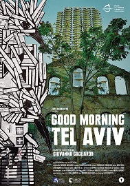 GOOD MORNING TEL AVIV - Dal 16 gennaio al cinema