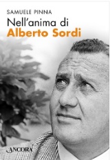 NELL'ANIMA DI ALBERTO SORDI - Dal 9 febbraio in libreria