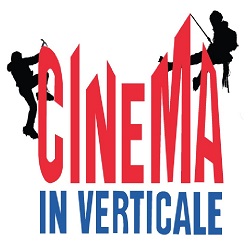 CINEMA IN VERTICALE - Dal 16 febbraio torna la rassegna sul cinema, la cultura e gli sport di montagna