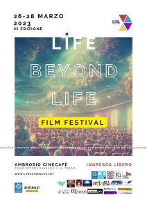 LIFE BEYOND LIFE FILM FESTIVAL 3 - 39 film selezionati