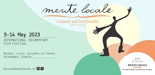 MENTE LOCALE - VISIONI SUL TERRITORIO 10 - Dal 5 al 14 maggio proiezioni ed eventi nelle sale indipendenti delle province di Modena e Bologna
