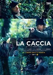 LA CACCIA - Al cinema dall'11 maggio