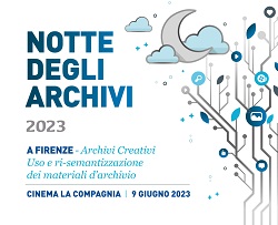 LA NOTTE DEGLI ARCHIVI - Il 9 giugno al Cinema La Compagnia di Firenze