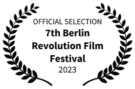 BERLIN REVOLUTION FILM FESTIVAL 7 - Selezionati tre film italiani