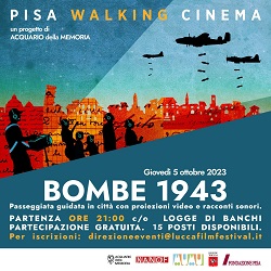 PISA WALKING CINEMA - Bombe 1943