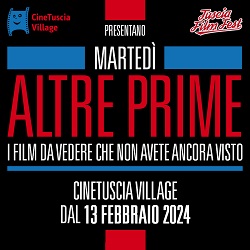 ALTRE PRIME - Al CineTuscia Village la rassegna invernale del Tuscia Film Fest