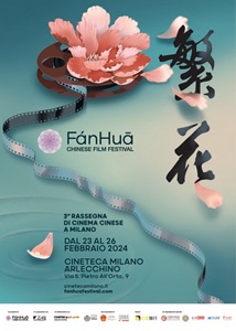 FNHUA CHINESE FILM FESTIVAL 3 - Dal 23 al 26 febbraio alla Cineteca Milano Arlecchino