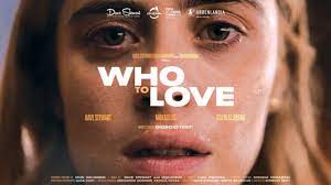 WHO TO LOVE - il video clip come narrazione filmica