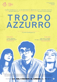 TROPPO AZZURRO - Al cinema dal 9 maggio