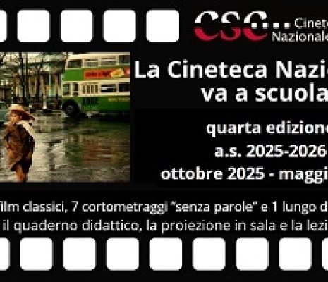 LA CINETECA NAZIONE VA A SCUOLA 4 - Al via il progetto didattico del Centro Sperimentale di Cinematografia